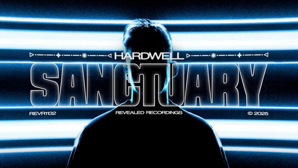 Hardwell Tìm Lại Cảm Hứng Trong Bản Trance “Sanctuary” Hardwell Tìm Lại Cảm Hứng Trong Bản Trance “Sanctuary”